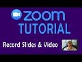 Zoom Tutorial 2: Recording a PowerPoint & Video with the Zoom Video Conferencing Tool