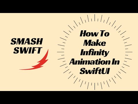 How To Make Infinity Animation In SwiftUI