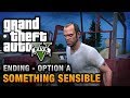 GTA 5 - Ending A / Final Mission #1 - Something Sensible (Kill Trevor)