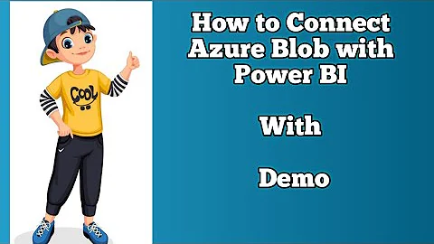 8) How to Connect Azure Blob Storage with Power BI | Azure Cloud | Power BI