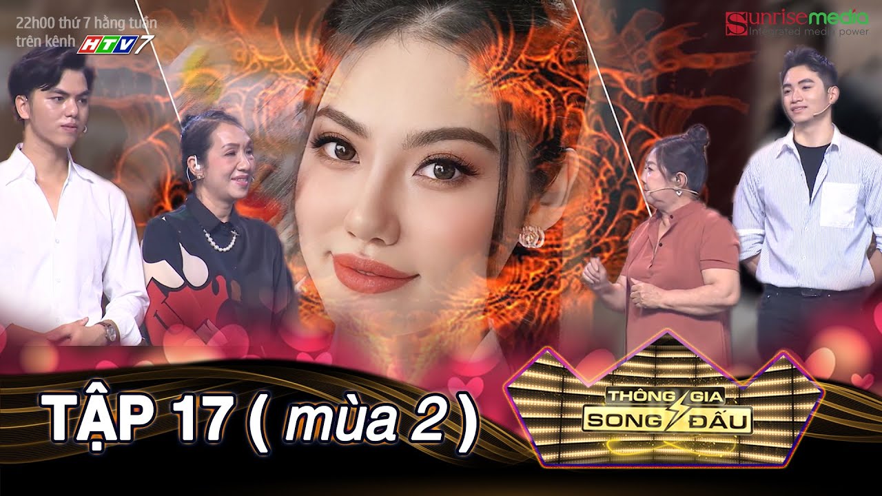THÔNG GIA SONG ĐẤU TẬP 17 | Sân chơi tình yêu hóa SÀN ĐẤU CHIỀU CAO, cô gái ra quyết định bất ngờ