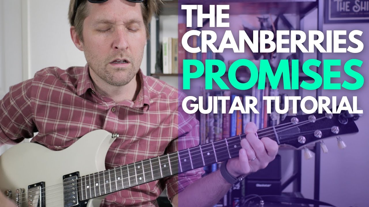 Promises by The Cranberries Guitar Tutorial - Guitar Lessons with Stuart!