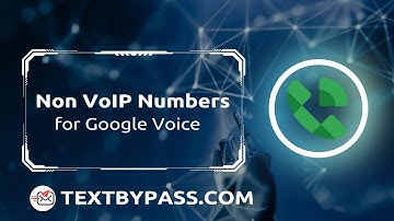 Ultimate Guide to Buying Non VoIP Numbers for Google Voice | Bypass Text Verification