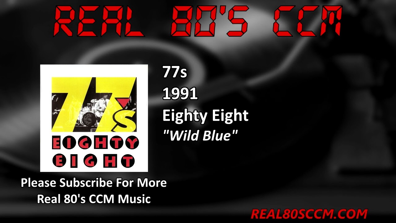 77s - Wild Blue - YouTube