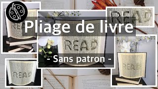 Pliage de livre sans patron - Livre plié - Sculpture sur livre - DIY pour recycler vos vieux livres