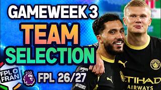 FPL GAMEWEEK 3 TEAM SELECTION | WILDCARD ACTIVE | OVERALL RANK 26K 🌍