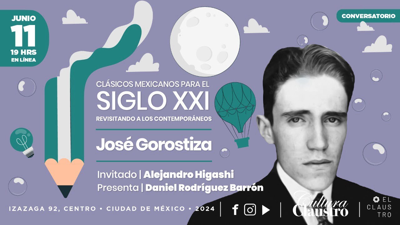 Clásicos mexicanos para el Siglo XXI. José Gorostiza