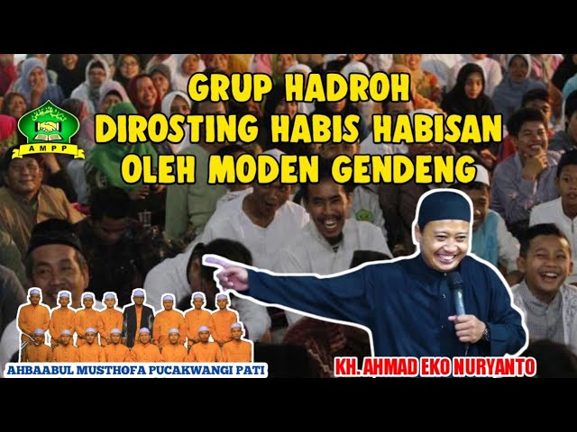 AMPP DIROSTING HABIS HABISAN OLEH MODEN GENDENG ( KH. AHMAD EKO NURYANTO ) class=