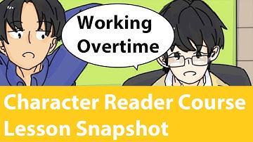 Working Overtime | Chinese Character Reader Course Lesson Snapshot