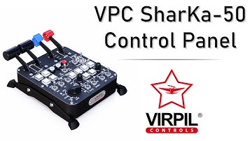 VPC SharKa-50 Control Panel - Official Reveal Video | VIRPIL Controls