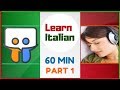 Learn ITALIAN ★ Listen to ITALIAN While You Sleeping ★ 60 Min (Part 1)