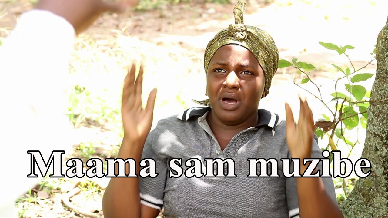 Maama sam muzibe   Ugandan Comedy skits