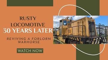 1953 GE Locomotive- last run 1998. Will it live again?