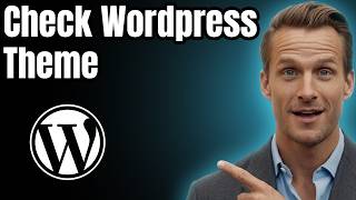 How To Check WordPress Website Themes [Easy Guide]
