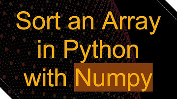 Sort an Array in Python with Numpy