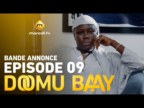 Série - Doomu Baay - Saison 1 - Episode 09- Bande annonce