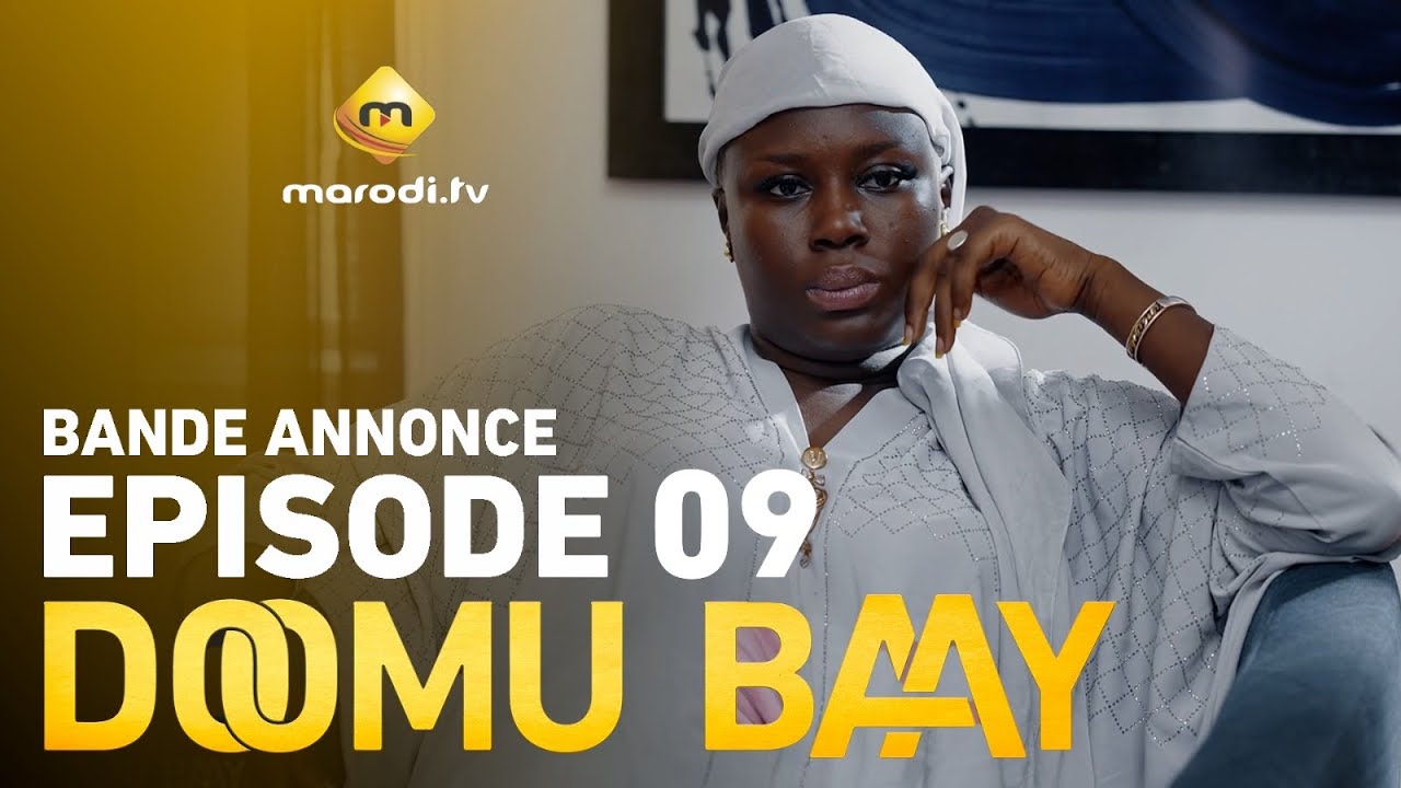 Série - Doomu Baay - Saison 1 - Episode 09- Bande annonce