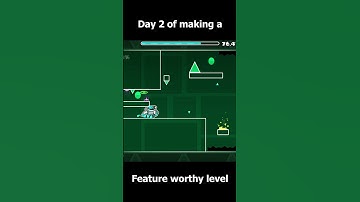 Day 2 of making a feature worthy level #geometrydash #gd
