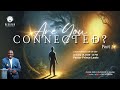 2025-01-18 | Pastor Prince Lewis | Are You Connected? Part 2