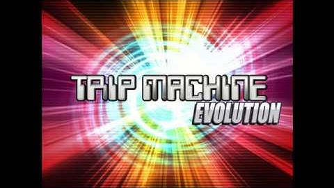 TRIP MACHINE EVOLUTION - DE-JAVU