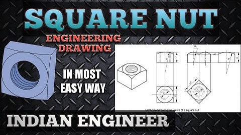 Square Nut Drawing || Nut & Bolt || Engineering Drawing by sunisht kumar ( indian engineer )