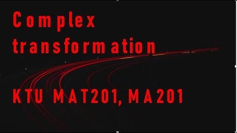 The complex transformation w=1/z | Inversion and Reflection | KTU | S3