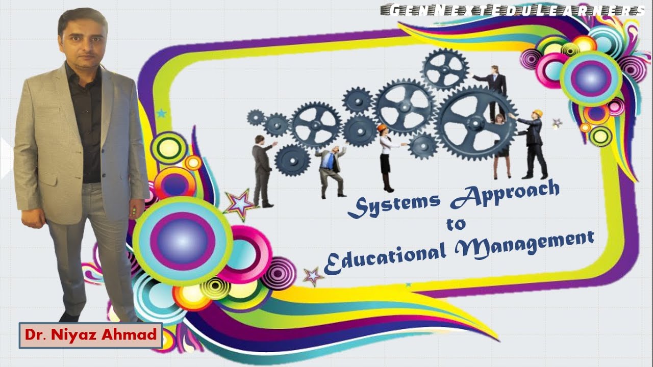 Systems Approach to Educational Management #Educational Management# By ...
