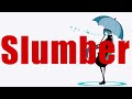 Slumber - sleepy ft.初音ミク