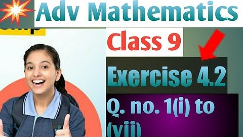 Class 9 Advanced Mathematics Exercise 4.2 Question number 1 Education hub