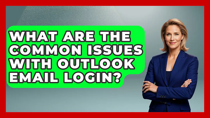 What Are the Common Issues with Outlook Email Login? - TheEmailToolbox.com