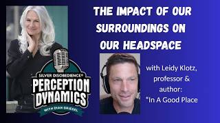 The Impact of Our Surroundings on Our Headspace with Leidy Klotz