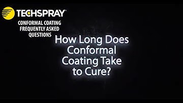 Techspray FAQ: How Long Does Conformal Coating Take to Cure?
