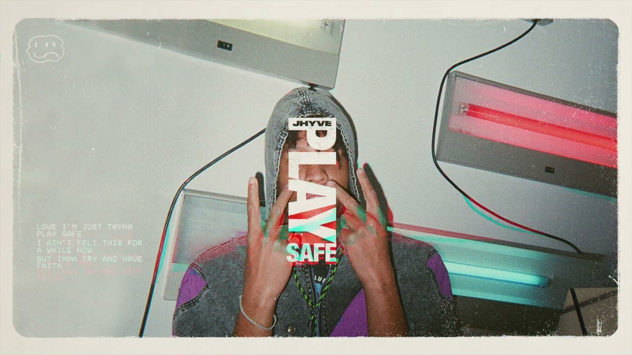 Watch JHYVE - PLAY SAFE on YouTube Watch JHYVE - PLAY SAFE on YouTube