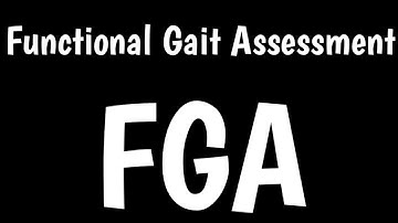 Functional Gait Assessment | FGA |