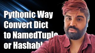 Pythonic Way to Convert Dictionary to NamedTuple or Hashable Dict-Like Structure Profile