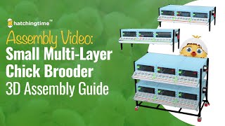 Assembly Guide (3D): Chick Brooder - 5 Layer H: 9.5"  | Hatching Time, Cimuka