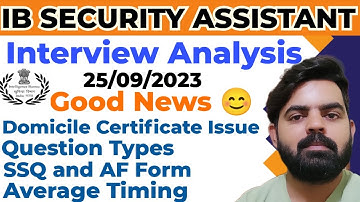 IB SA interview analysis today | ib security assistant interview 2023 | ib sa interview date 2023 |