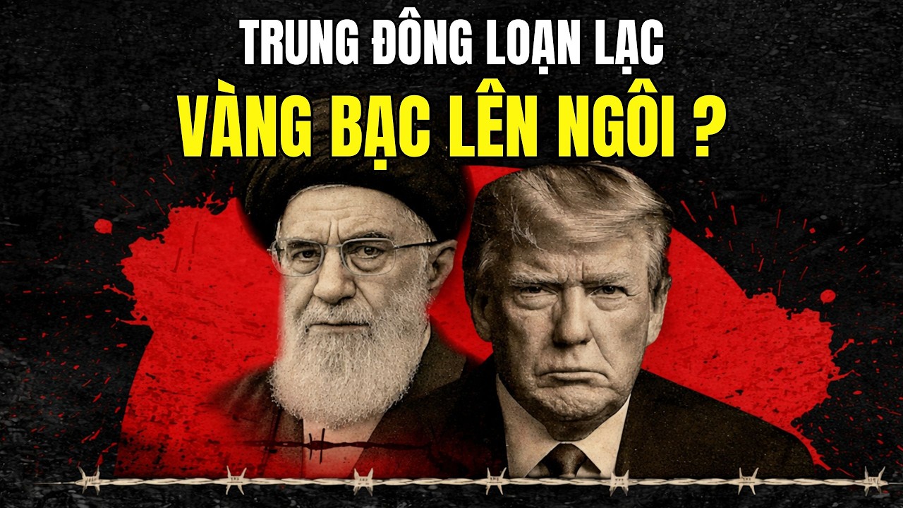 KHẨN CẤP: Chiến Tranh IRAN Bùng Nổ - Vàng Lập Sàn $5000, Bạc Bước Vào Siêu Chu Kỳ?
