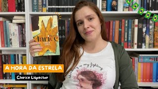 Tentando explicar por que eu gostei tanto de A Hora da Estrela, de Clarice Lispector