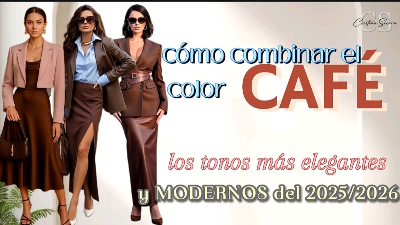 ‼️7 COMBINACIONES con el color CAFÉ‼️🤎 combinaciones en TENDENCIA 2025/2026 lucirás moderna y joven 