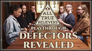 All True Believers: Playthrough (Defectors Revealed)