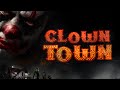 ClownTown (2016) [Horror] 🤡 Terror Behind the Paint 🎪 | Full Movie