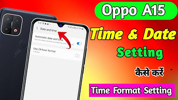 How to change date and time oppo A15,oppo mobile me date and time change kaise karen