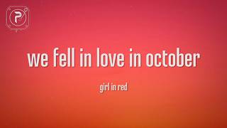 girl in red - we fell in love in october (Lyrics)