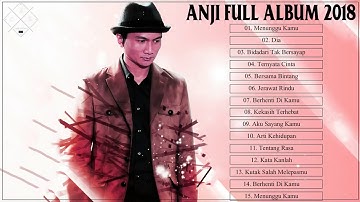 Anji Full Album Terenak Di Dengar 2018