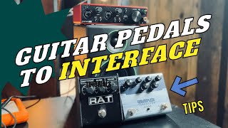 How to run Guitar Pedals to your DAW: Tips, Tricks, and a Digital/Analog Shootout!