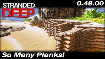 So Many Planks! | Stranded Deep Gameplay | EP 11 | Season 3