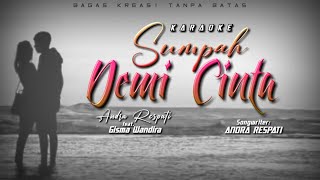 KARAOKE Sumpah Demi Cinta - ANDRA RESPATI ft Gisma (Original Music) || Bagas Kreasi Tanpa Batas