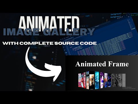 Creating an Animated Image Gallery Using HTML and CSS | Full Source Code Tutorial | Xunny Designs