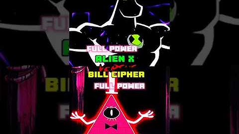 Bill cipher vs Alien x #gravityfalls #billcipher #ben10omniverse #alienx #versus #debate